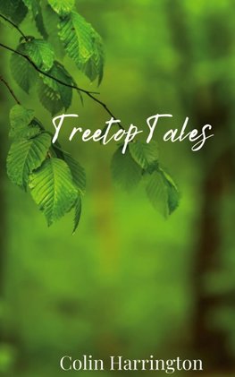 Treetop Tales