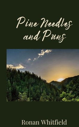 Pine Needles and Puns