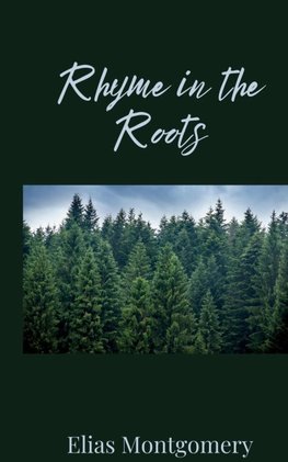 Rhyme in the Roots