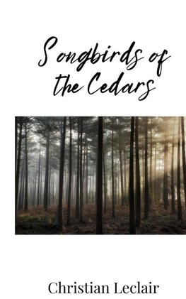 Songbirds of the Cedars