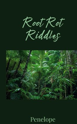 Root Rot Riddles