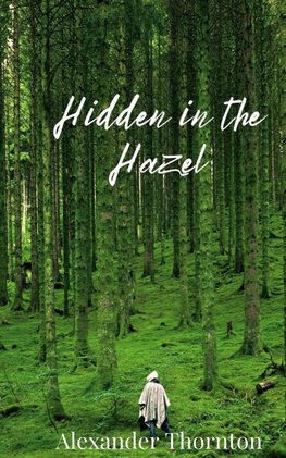 Hidden in the Hazel