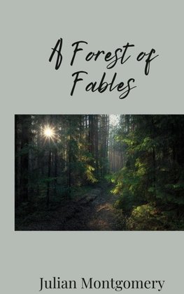 A Forest of Fables