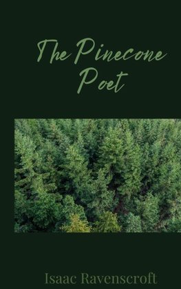 The Pinecone Poet