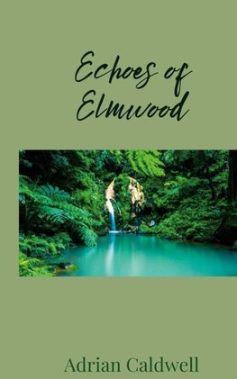 Echoes of Elmwood