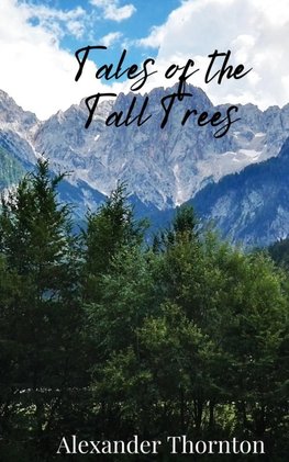 Tales of the Tall Trees