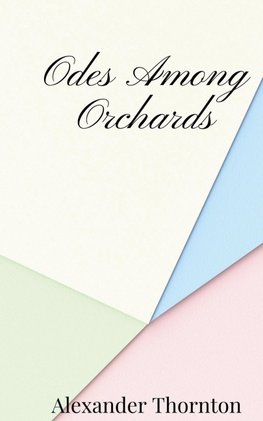 Odes Among Orchards