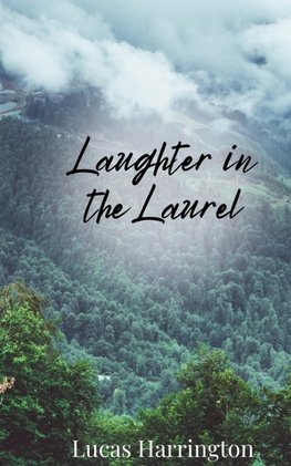 Laughter in the Laurel