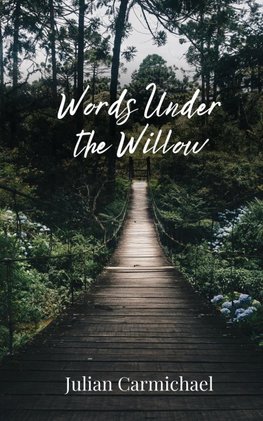 Words Under the Willow