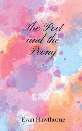 The Poet and the Peony