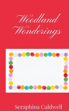 Woodland Wonderings