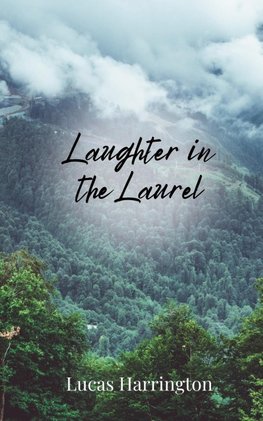 Laughter in the Laurel