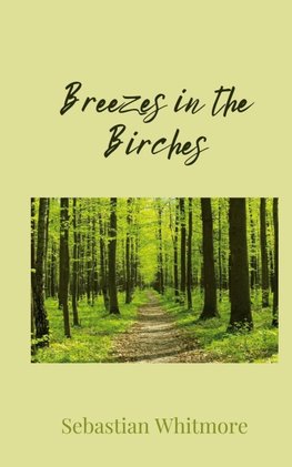Breezes in the Birches