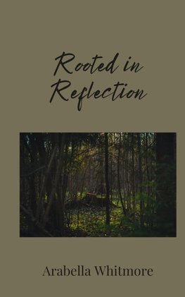 Rooted in Reflection