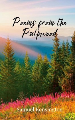 Poems from the Pulpwood