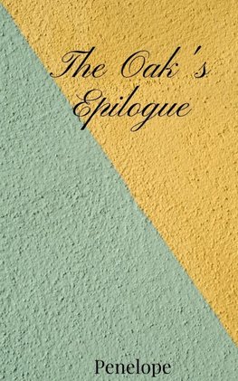 The Oak's Epilogue
