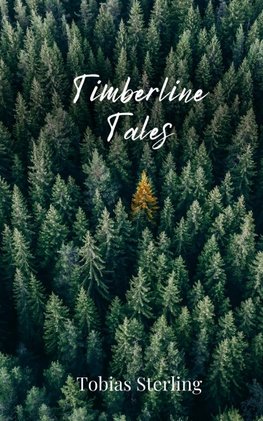 Timberline Tales