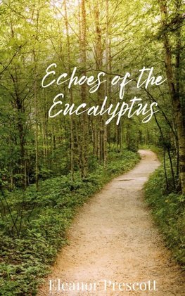 Echoes of the Eucalyptus