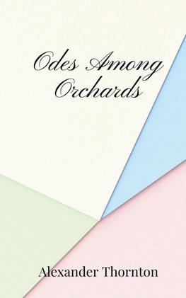 Odes Among Orchards