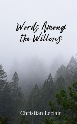 Words Among the Willows