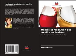 Médias et résolution des conflits au Pakistan