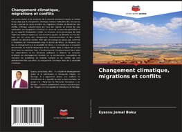 Changement climatique, migrations et conflits