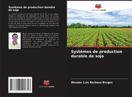 Systèmes de production durable de soja