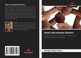 WHAT ARE HUMAN RIGHTS?