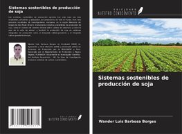 Sistemas sostenibles de producción de soja