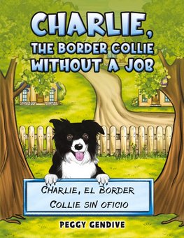Charlie, The Border Collie Without a Job