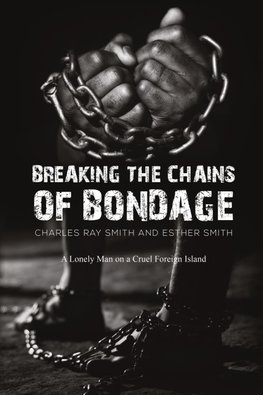 Breaking the Chains of Bondage