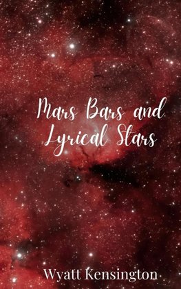 Mars Bars and Lyrical Stars