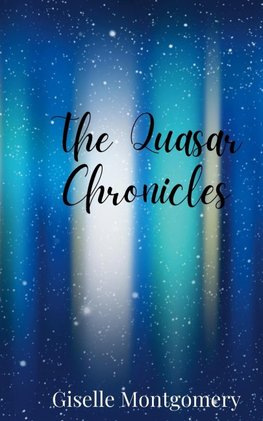 The Quasar Chronicles