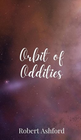 Orbit of Oddities