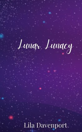 Lunar Lunacy