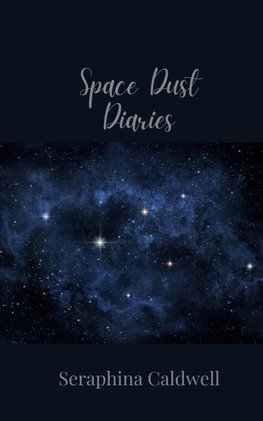 Space Dust Diaries