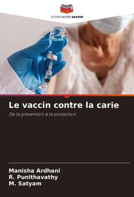 Le vaccin contre la carie