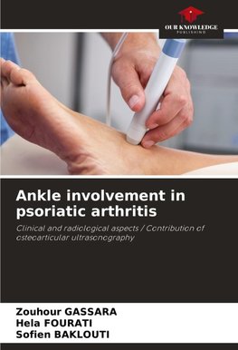 Ankle involvement in psoriatic arthritis