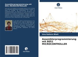Assemblerprogrammierung mit 8051 MICROCONTROLLER