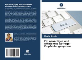 Ein neuartiges und effizientes Abfrage-Empfehlungssystem