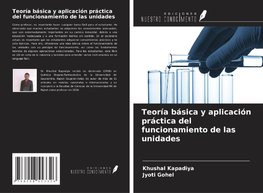 Teoría básica y aplicación práctica del funcionamiento de las unidades