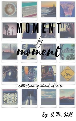 Moment by Moment