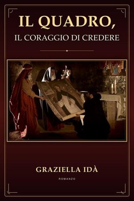 Il Quadro. Il coraggio di credere