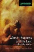 Women, Madness and the Law