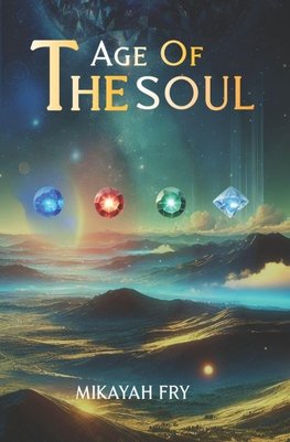 The Age of the Soul