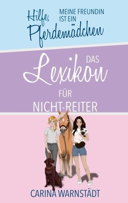 Hilfe, meine Freundin ist ein Pferdemädchen