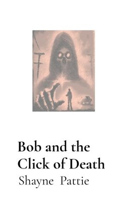Bob and the Click of Death