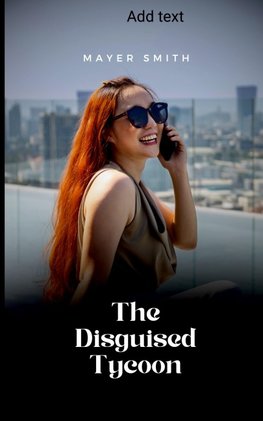 The Disguised Tycoon