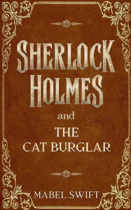 Sherlock Holmes and The Cat Burglar
