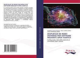 DESPLIEGUE DE REDES DEFINIDAS POR SOFTWARE MEDIANTE OPEN VSWITCH